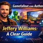 Gamefallout.com Author Jeffery Williams A Clear Guide